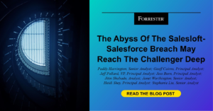 The Abyss Of The Salesloft-Salesforce Breach May Reach The Challenger Deep