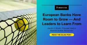 European Banks’ Total Experience Fails To Impress