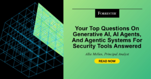 Your Top Questions On Generative AI, AI Agents, And Agentic Systems For Security Tools Answered