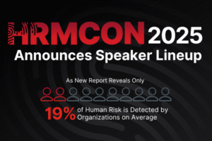 Living Security Unveils HRMCon 2025 Speakers as Report Finds Firms Detect Just 19% of Human Risk